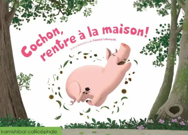 Cochon, rentre à la maison !