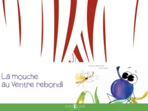 La mouche au ventre rebondi - Kami A4 avec butaï