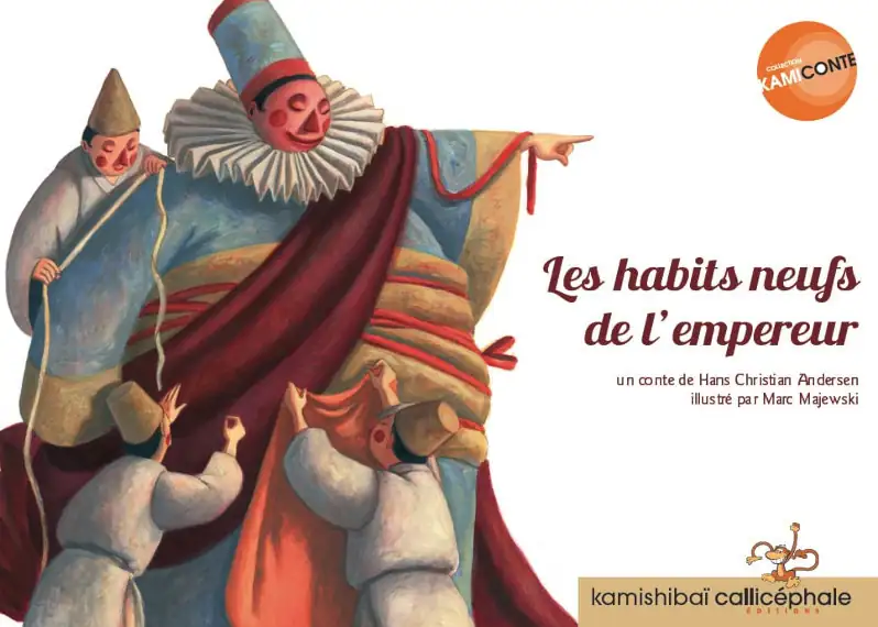 Ce conte classique de Andersen est magnifié en kamishibaï. Les habits neufs de l’empereur est une lecture incontournable pour enfant.