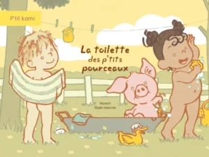 Du sale au propre ! Une histoire kamishibaï sur l'hygiène des p'tits pourceaux de la ferme pour que les enfants aiment se laver.