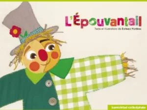 L'épouvantail de Callicéphale : une belle histoire d'amitié entre un épouvantail et les oiseaux. Idéal pour l'école.
