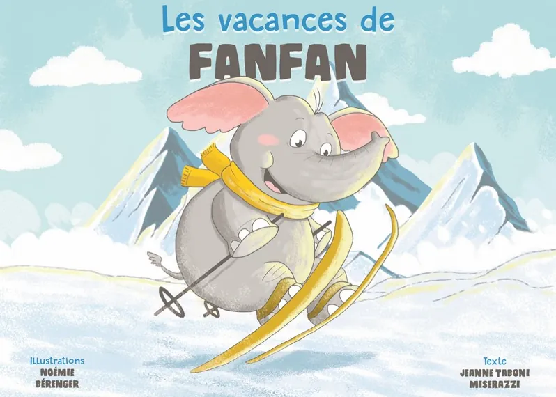 Les vacances de Fanfan : l'éléphant découvre la neige et la montagne. Ce kami MK67 est idéal pour une lecture animée en hiver avec l'enfant.
