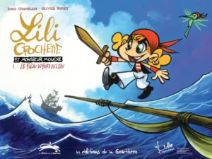 Lili Crochette et Monsieur Mouche : un kamishibaï bd de pirate. Vivez l'aventure en cases avec les Éditions de la Gouttière